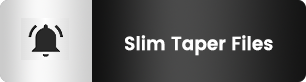 Slim taper files